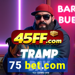 75 bet.com